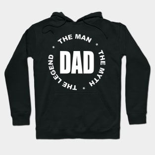 Dad the man the myth the legend Hoodie